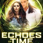 Echoes of Time (Echoes of Time Travel Series: Book One)