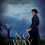 No Way Home: A Time Travel Novel of Adventure and Survival