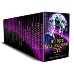 A Cursed All Hallows’ Eve: A Limited Edition Paranormal Romance, Urban Fantasy, and Reverse Harem Halloween Themed Collection