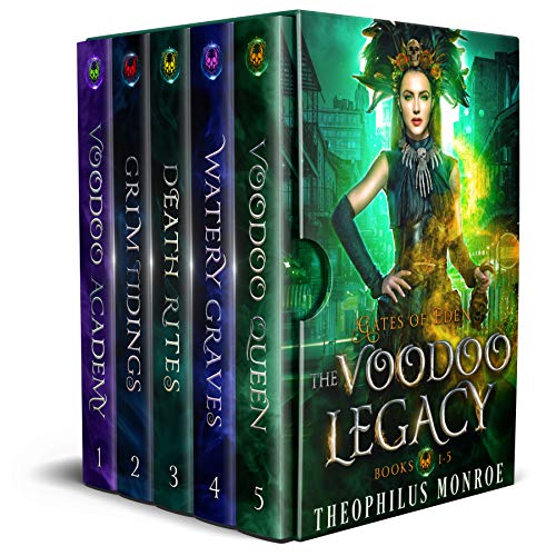 The Voodoo Legacy Complete Series: An Action Packed Fantasy Adventure by Theophilus Monroe
