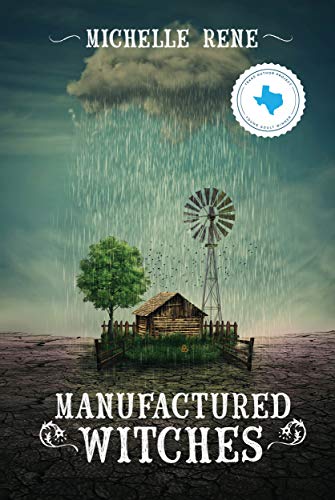 Manufactured Witches (The Witches of Tanglewood Book 1) by Michelle Rene