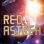Red Astrea (The Shadowstar Legacy Book 1)