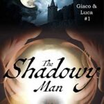 The Shadowy Man: A Renaissance Fantasy Thriller