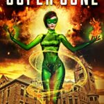 Super Gone (Dragon Girl Book 2)