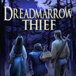 Dreadmarrow Thief (The Conjurer Fellstone Book 1)