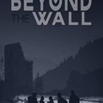 Beyond The Wall: A Young Adult Dystopian Novel (The Beyond Book 1)