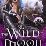 The Wild Moon (Soulbound Shifters Book 1)