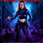 Blood Rebellion: A Vampire Urban Fantasy Novels (Supernatural Intelligence Agency World: The Lady Saga Book 1)