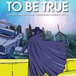 Too Good To Be True (K’Barthan Extras, Hamgeean Misfit (humorous dystopian sci fi fantasy series) Book 4)