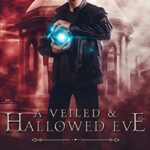 A Veiled & Hallowed Eve (Soulbound Book 7)