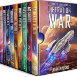 Liberation War: The Complete Series Books 1-10 (John Walker Box Sets)