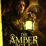 The Amber Isle: (An Epic Fantasy Novella) (Book of Never 1)