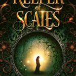 Keeper of Scales: A Romantic Young Adult Epic Fantasy (The Trianid Book 1)