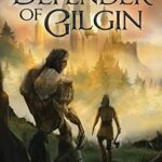 Defender of Gilgin (The Crystal War Saga Book 1)