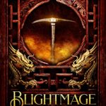 Blightmage: A Progression/Cultivation Epic (Kataklysm Book 1)