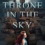 Throne in the Sky (Crown City Book 1)
