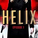 Helix: Episode 1 (Helix): A Technothriller