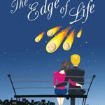 The Edge of Life: Love and Survival During the Apocalypse